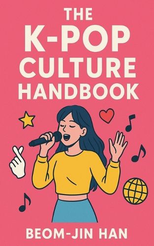 Cover image for The K-Pop Culture Handbook