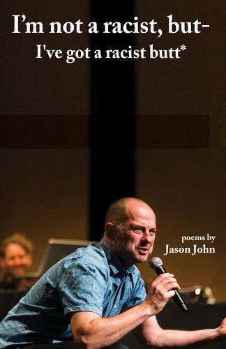 Cover image for I'm not a racist, but I've got a racist butt.