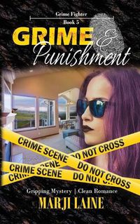 Cover image for Grime & Punishment: Gripping Mystery - Clean Romance