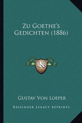 Cover image for Zu Goethe's Gedichten (1886)