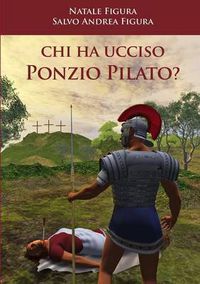 Cover image for Chi Ha Ucciso Ponzio Pilato?