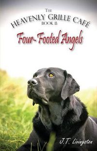 Cover image for Four-Footed Angels Heavenly Grille Cafe Book 2