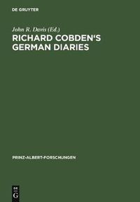 Cover image for Richard Cobden's German Diaries