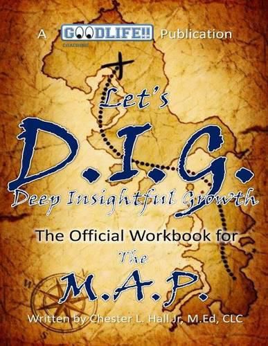 Cover image for The M.A.P. - Let's D.I.G.: Deep Insightful Growth