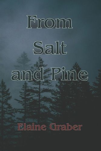 Cover image for From Salt and Pine