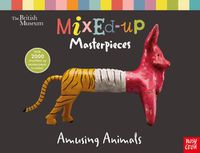Cover image for British Museum: Mixed-Up Masterpieces, Amusing Animals