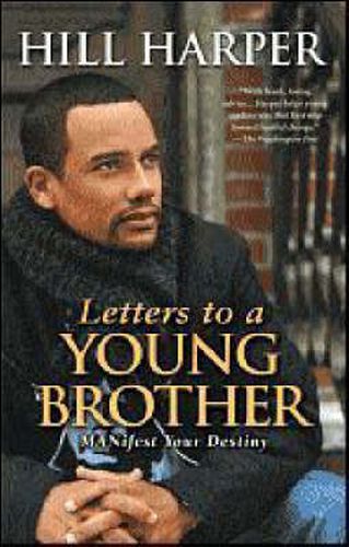 Cover image for Letters to a Young Brother: MANifest Your Destiny
