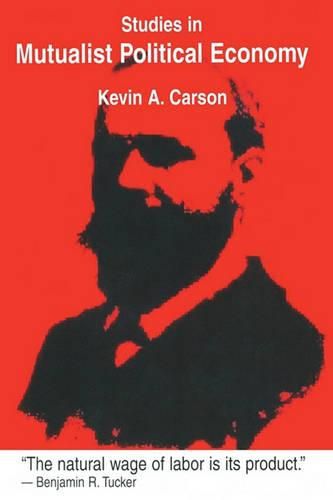 Cover image for Studies in Mutualist Political Economy