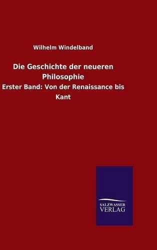 Cover image for Die Geschichte der neueren Philosophie