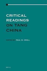 Cover image for Critical Readings on Tang China: Volume 2