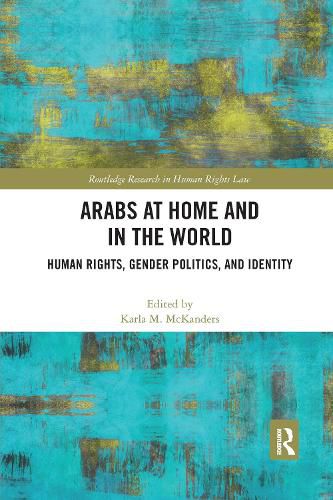 Cover image for Arabs at Home and in the World: Human Rights, Gender Politics, and Identity