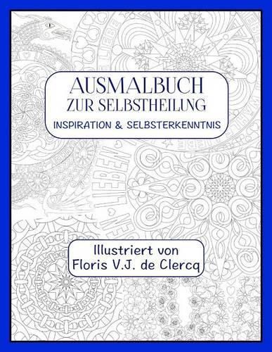 Ausmalbuch zur Selbstheilung: Inspiration & Selbsterkenntnis