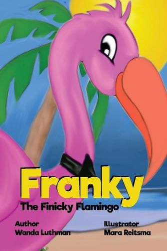 Cover image for Franky the Finicky Flamingo