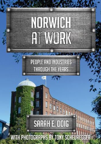 Cover image for Norwich at Work: People and Industries Through the Years