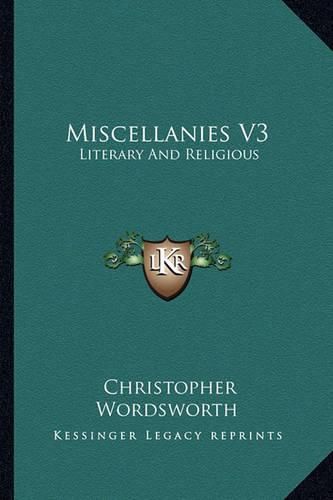 Cover image for Miscellanies V3: Literary and Religious