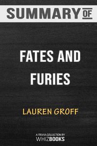 Cover image for Summary of Fates and Furies: A Novel by Lauren Groff: Trivia/Quiz for Fans