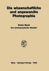 Cover image for Das Photographische Objektiv