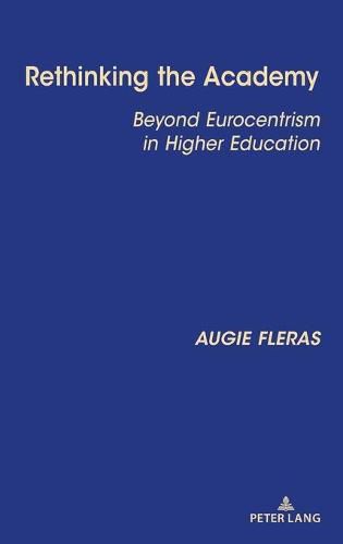 Cover image for Rethinking the Academy: Beyond Eurocentrism in Higher Education