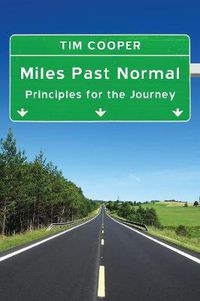 Cover image for Miles Past Normal: Principles for the Journey