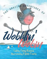 Cover image for The Amazing Adventures of Wobblin' Wobin