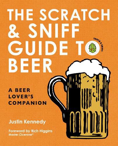 Cover image for The Scratch & Sniff Guide to Beer: A Beer Lover's Companion