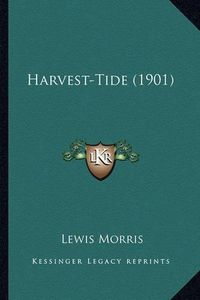 Cover image for Harvest-Tide (1901) Harvest-Tide (1901)