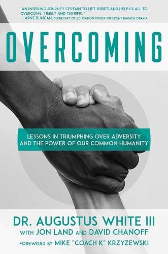 Cover image for Overcoming: Lessons in Triumphing Over Adversity and the Power of Our Common Humanity