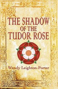 Cover image for The Shadow of the Tudor Rose