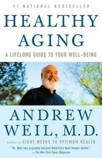 Cover image for Healthy Aging: A Lifelong Guide to Your Well-Being
