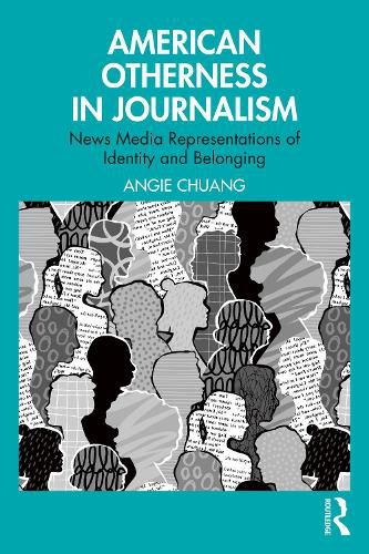 Cover image for American Otherness in Journalism