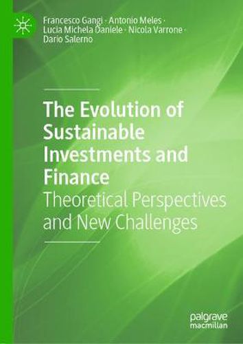 Cover image for The Evolution of Sustainable Investments and Finance: Theoretical Perspectives and New Challenges