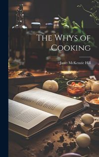 Cover image for The Whys of Cooking