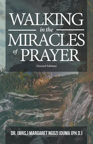 Cover image for Walking in the Miracles of Prayer (Second Edition)