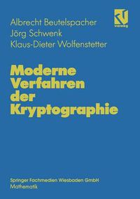 Cover image for Moderne Verfahren Der Kryptographie: Von Rsa Zu Zero-Knowledge