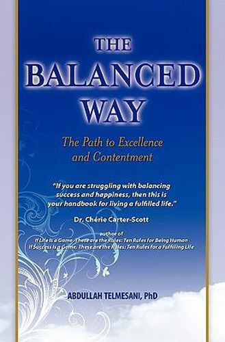 Cover image for The Balanced Way: The Path to Excellence and Contentment