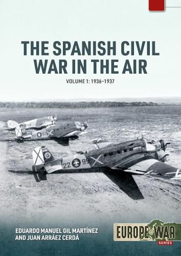 Spanish Civil War in the Air Volume 1