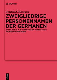 Cover image for Zweigliedrige Personennamen der Germanen