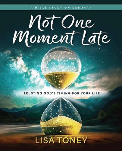 Cover image for Not One Moment Late Women's Bible Study Participant Workbook