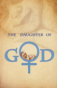 Cover image for The Daughter of God