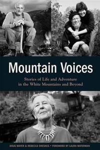 Cover image for Mountain Voices: Stories of Life and Adventure in the White Mountains and Beyond