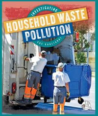 Cover image for Investigating Household Waste Pollution