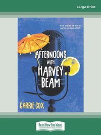 Cover image for Afternoons with Harvey Beam