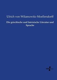 Cover image for Die griechische und lateinische Literatur und Sprache