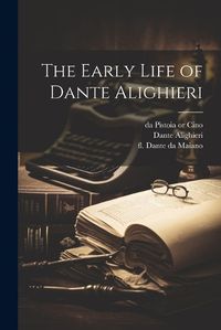 Cover image for The Early Life of Dante Alighieri