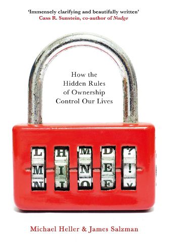 Mine!: How the Hidden Rules of Ownership Control Our Lives