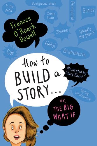 Cover image for How to Build a Story . . . Or, the Big What If