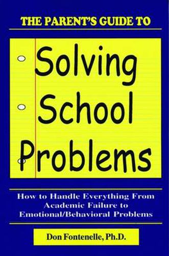 Cover image for Parent's Guide to Solving School Problems, The