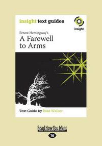 Cover image for A Farewell to Arms: Insight Text Guide