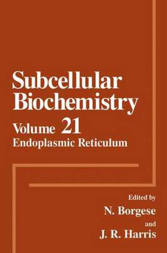 Subcellular Biochemistry: Endoplasmic Reticulum