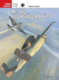Cover image for He 162 Volksjager Units